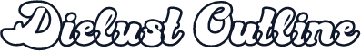 Dielust Outline