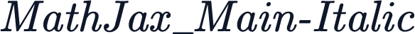 MathJax_Main-Italic