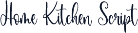 Home Kitchen Script