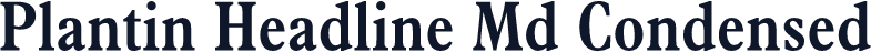 Plantin Headline Md Condensed