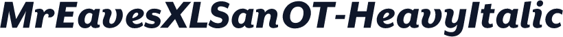 MrEavesXLSanOT-HeavyItalic
