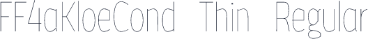 FF4aKloeCond Thin Regular