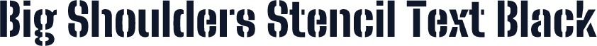 Big Shoulders Stencil Text Black