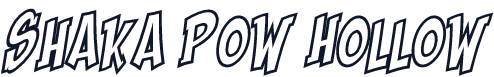 Shaka Pow Hollow