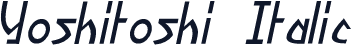 Yoshitoshi Italic