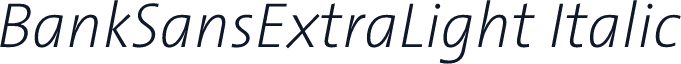 BankSansExtraLight Italic