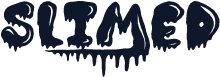 Slimed