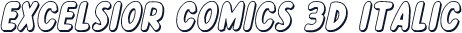 Excelsior Comics 3D Italic