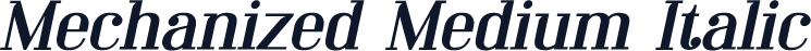 Mechanized Medium Italic
