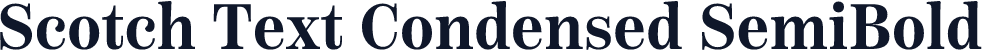 Scotch Text Condensed SemiBold
