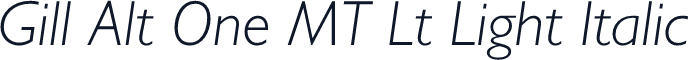 Gill Alt One MT Lt Light Italic