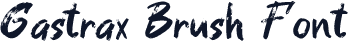 Gastrax Brush Font