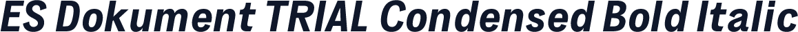 ES Dokument TRIAL Condensed Bold Italic