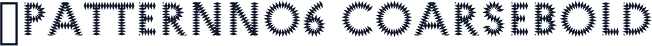 ☞PatternNo6 CoarseBold