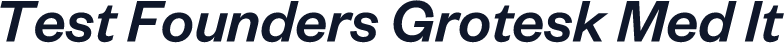 Test Founders Grotesk Med It