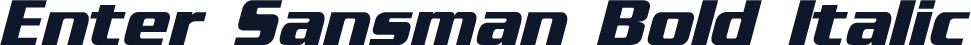 Enter Sansman Bold Italic