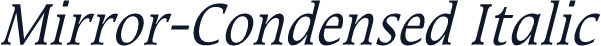 Mirror-Condensed Italic