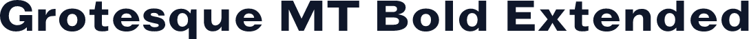 Grotesque MT Bold Extended