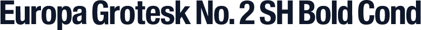 Europa Grotesk No. 2 SH Bold Cond