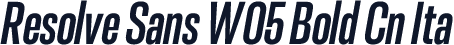 Resolve Sans W05 Bold Cn Ita