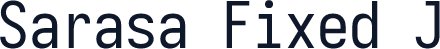 Sarasa Fixed J