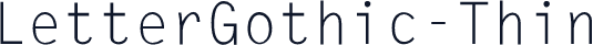 LetterGothic-Thin