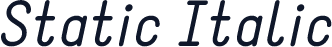 Static Italic