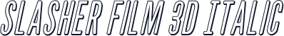 Slasher Film 3D Italic