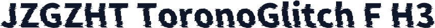 JZGZHT ToronoGlitch F H3