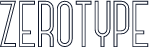 Zerotype
