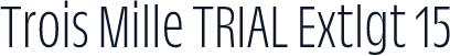 Trois Mille TRIAL Extlgt 15