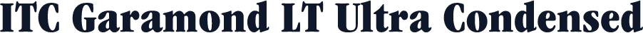 ITC Garamond LT Ultra Condensed