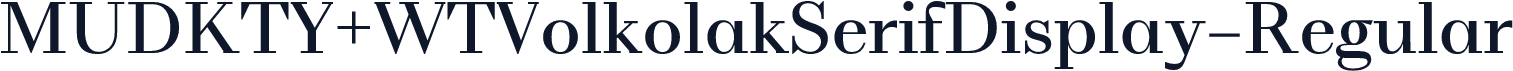 MUDKTY+WTVolkolakSerifDisplay-Regular