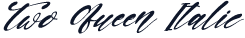 Two Queen Italic