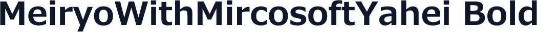MeiryoWithMircosoftYahei Bold