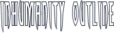 Inhumanity Outline
