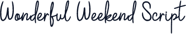 Wonderful Weekend Script