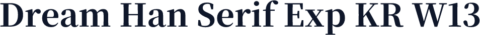 Dream Han Serif Exp KR W13