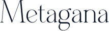 Metagana