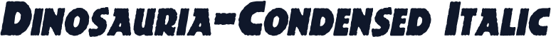 Dinosauria-Condensed Italic