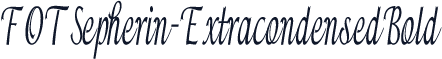 FOTSepherin-ExtracondensedBold