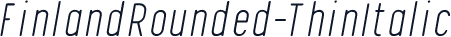 FinlandRounded-ThinItalic