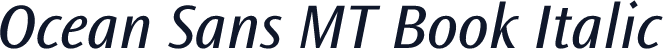 Ocean Sans MT Book Italic