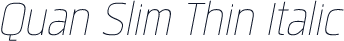 Quan Slim Thin Italic