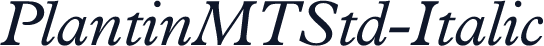 PlantinMTStd-Italic
