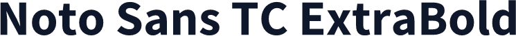 Noto Sans TC ExtraBold