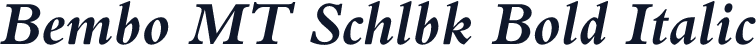Bembo MT Schlbk Bold Italic