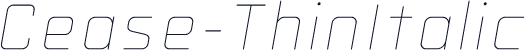 Cease-ThinItalic