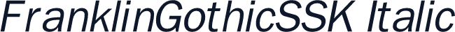 FranklinGothicSSK Italic