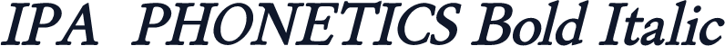 IPA  PHONETICS Bold Italic